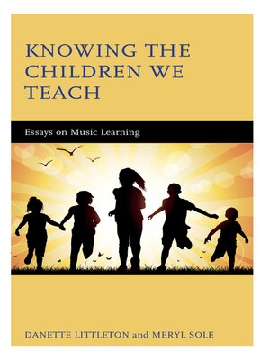 cover image of Knowing the Children We Teach